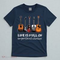 Top Guitar Life Is Full Of Important Choices T-Shirt thumb 5