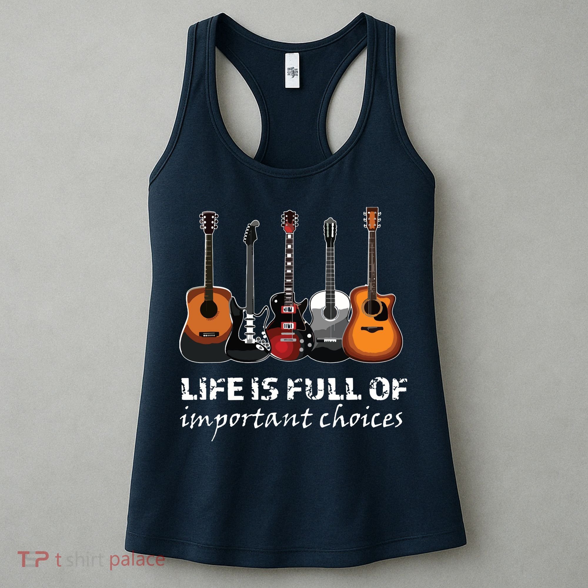 Top Guitar Life Is Full Of Important Choices Women's Tank Top