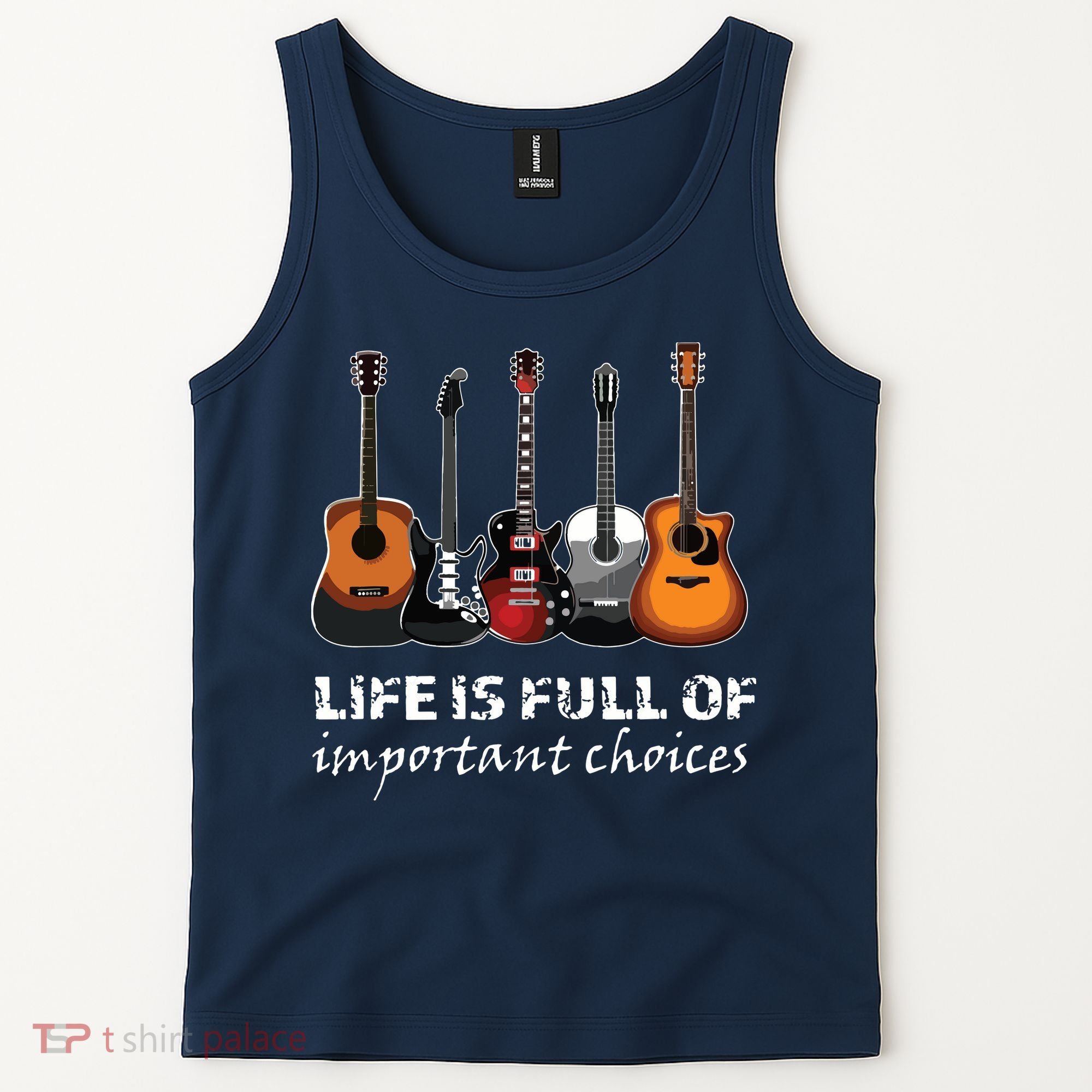 Top Guitar Life Is Full Of Important Choices Tank Top