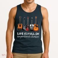 Top Guitar Life Is Full Of Important Choices Tank Top thumb 3