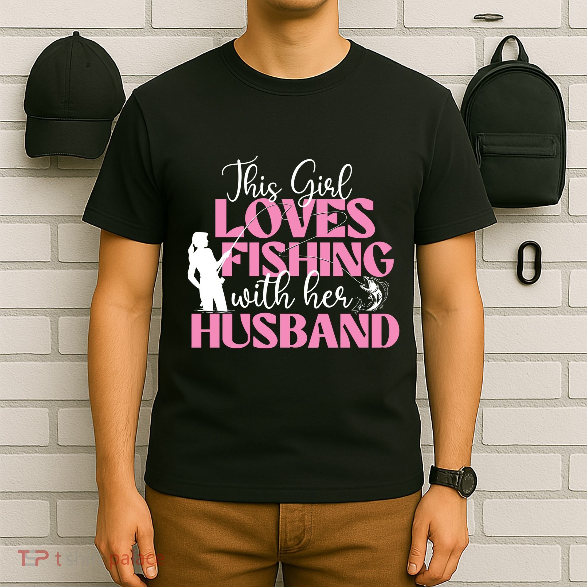 This Girl Loves Fishing With Her Husband Fisherman Fish T-Shirt
