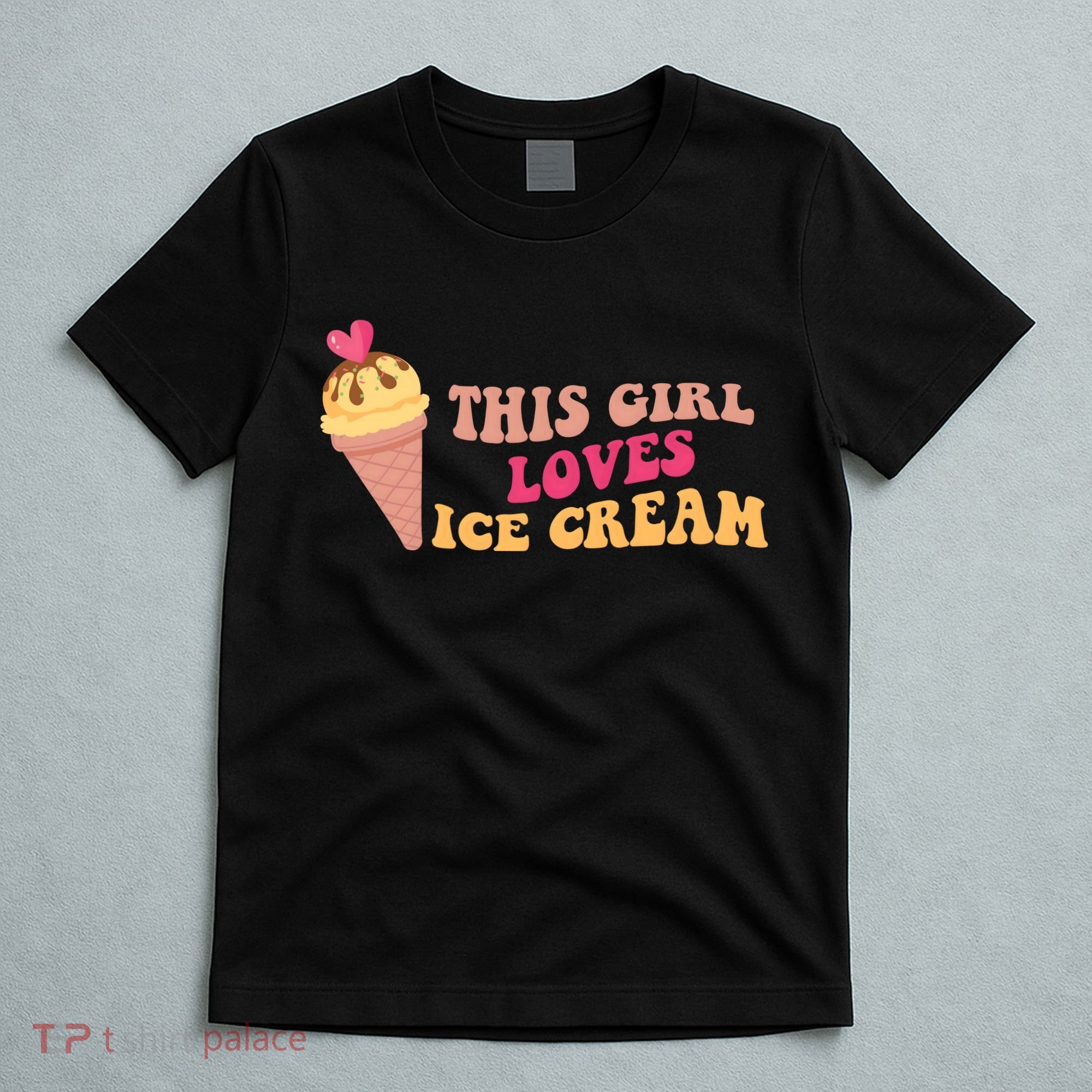 This Girl Loves Ice Cream Cute Gift T-Shirt