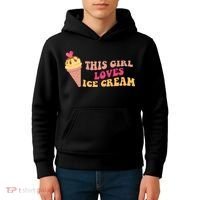 This Girl Loves Ice Cream Cute Gift Kids Hoodie thumb 4
