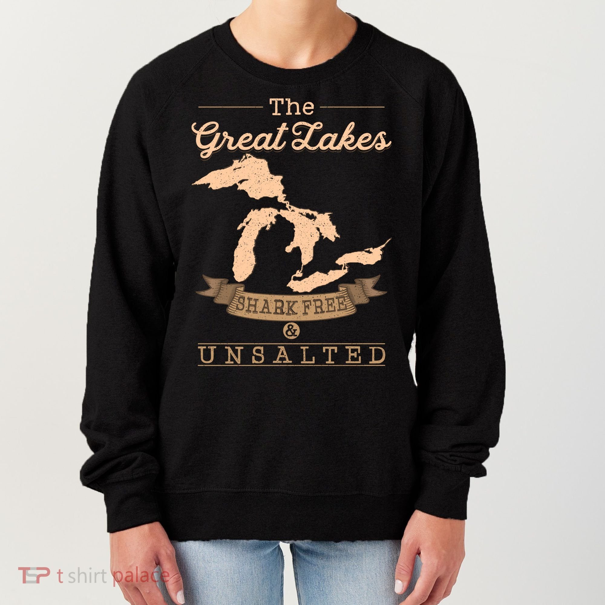 The Great Lakes Shark Free Unsalted Michigan Gift Women's Sweatshirt