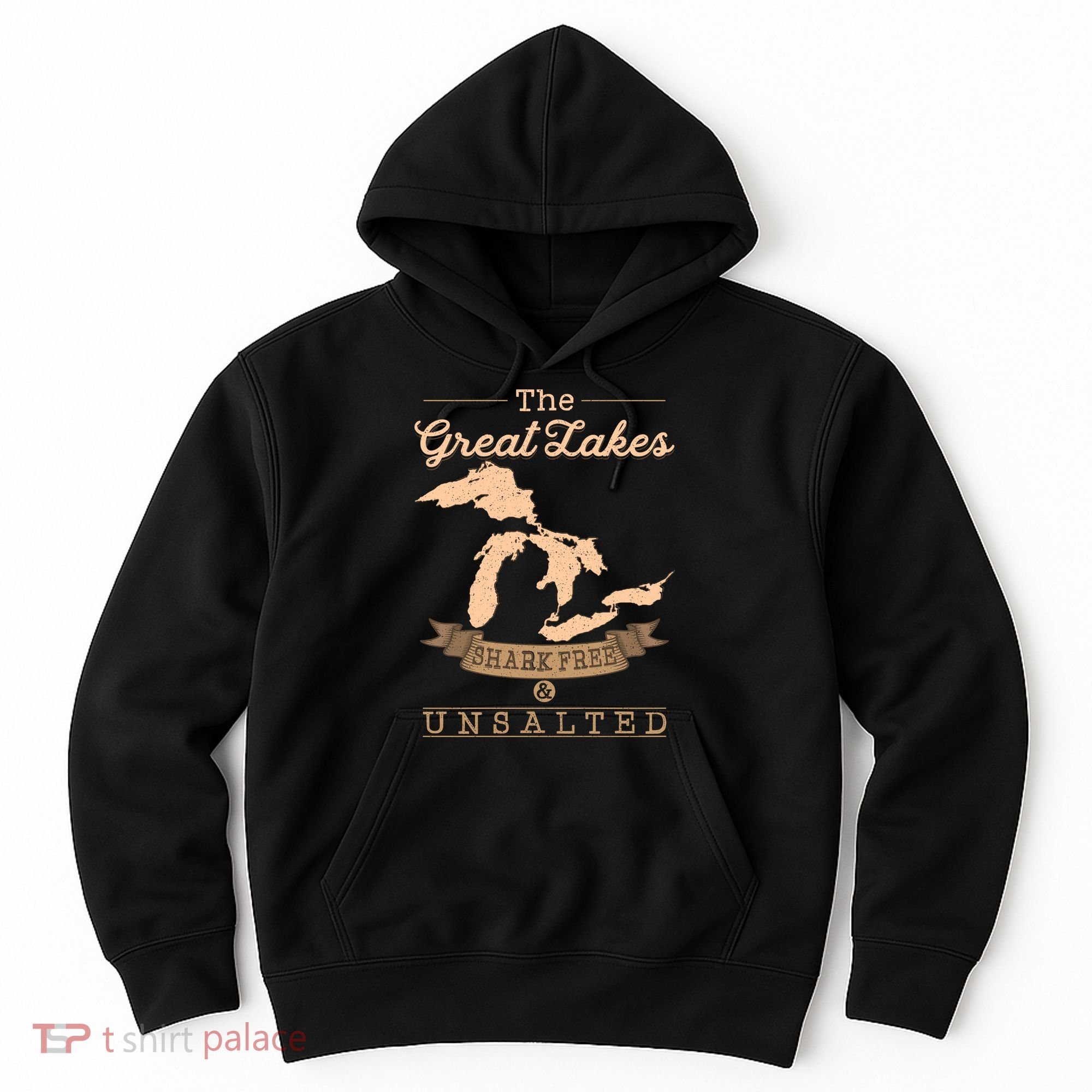 The Great Lakes Shark Free Unsalted Michigan Gift Hoodie