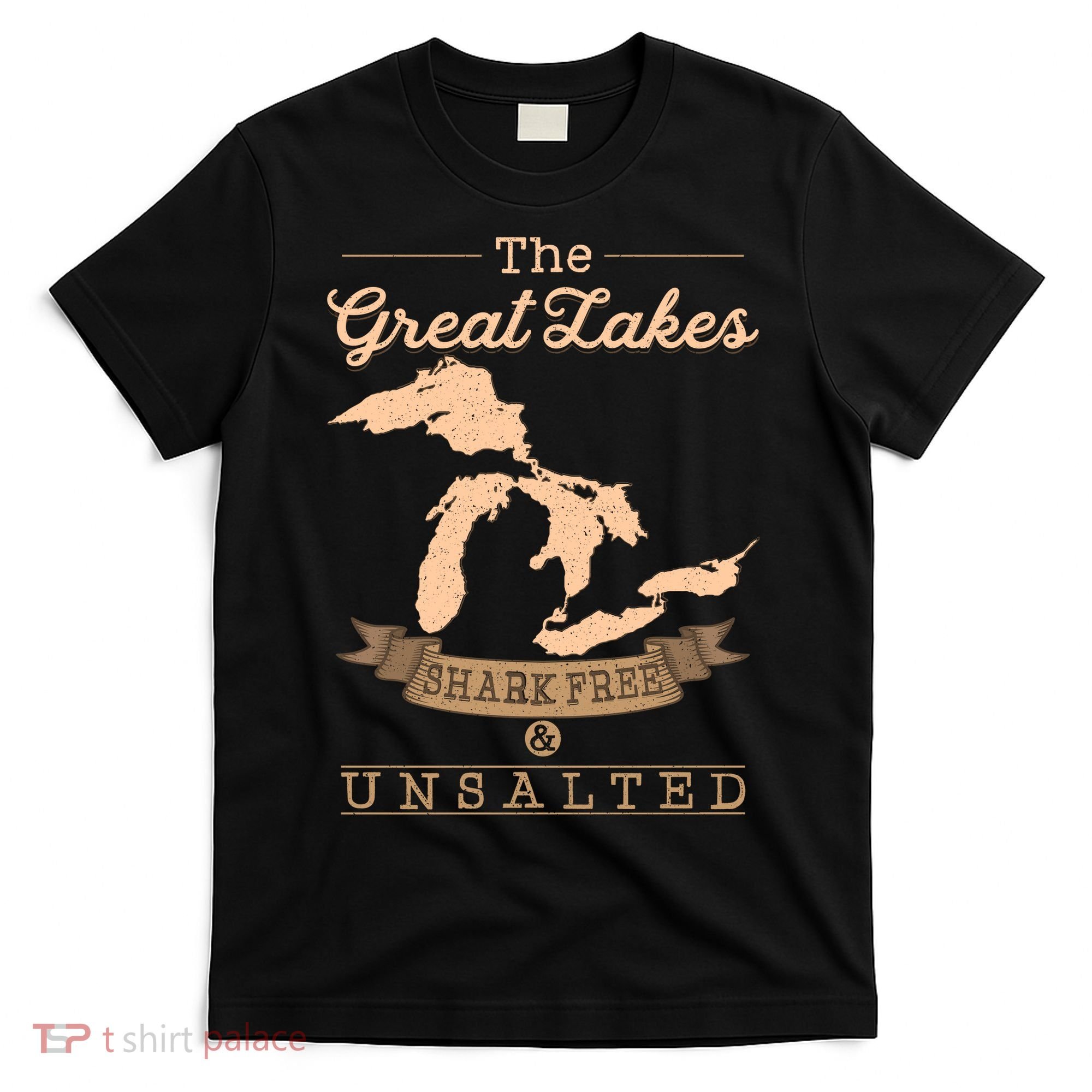 The Great Lakes Shark Free Unsalted Michigan Gift T-Shirt