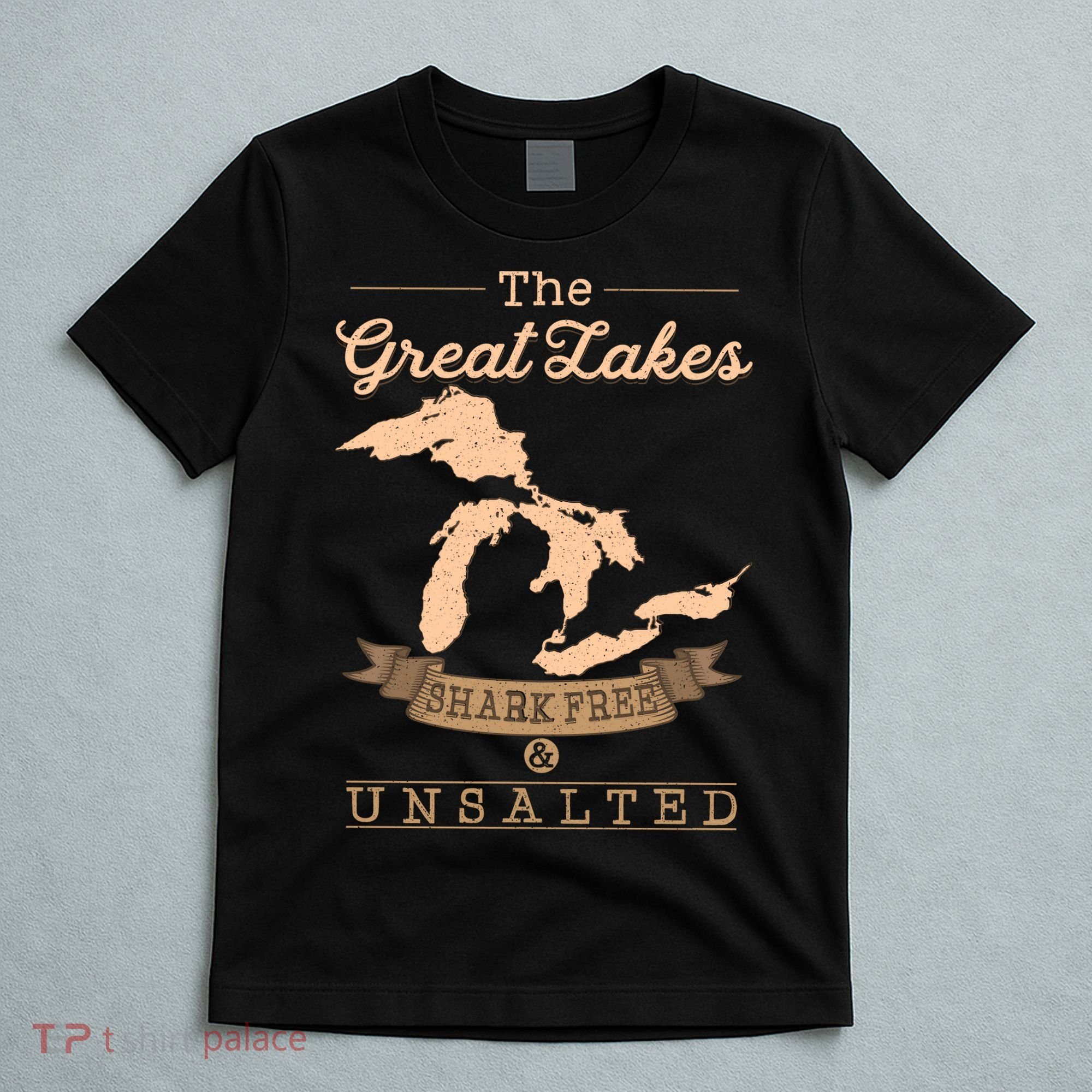 The Great Lakes Shark Free Unsalted Michigan Gift T-Shirt