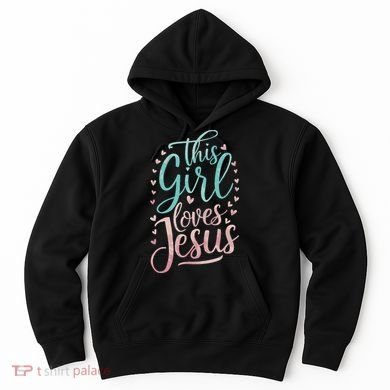 This Girl Loves Jesus Hoodie