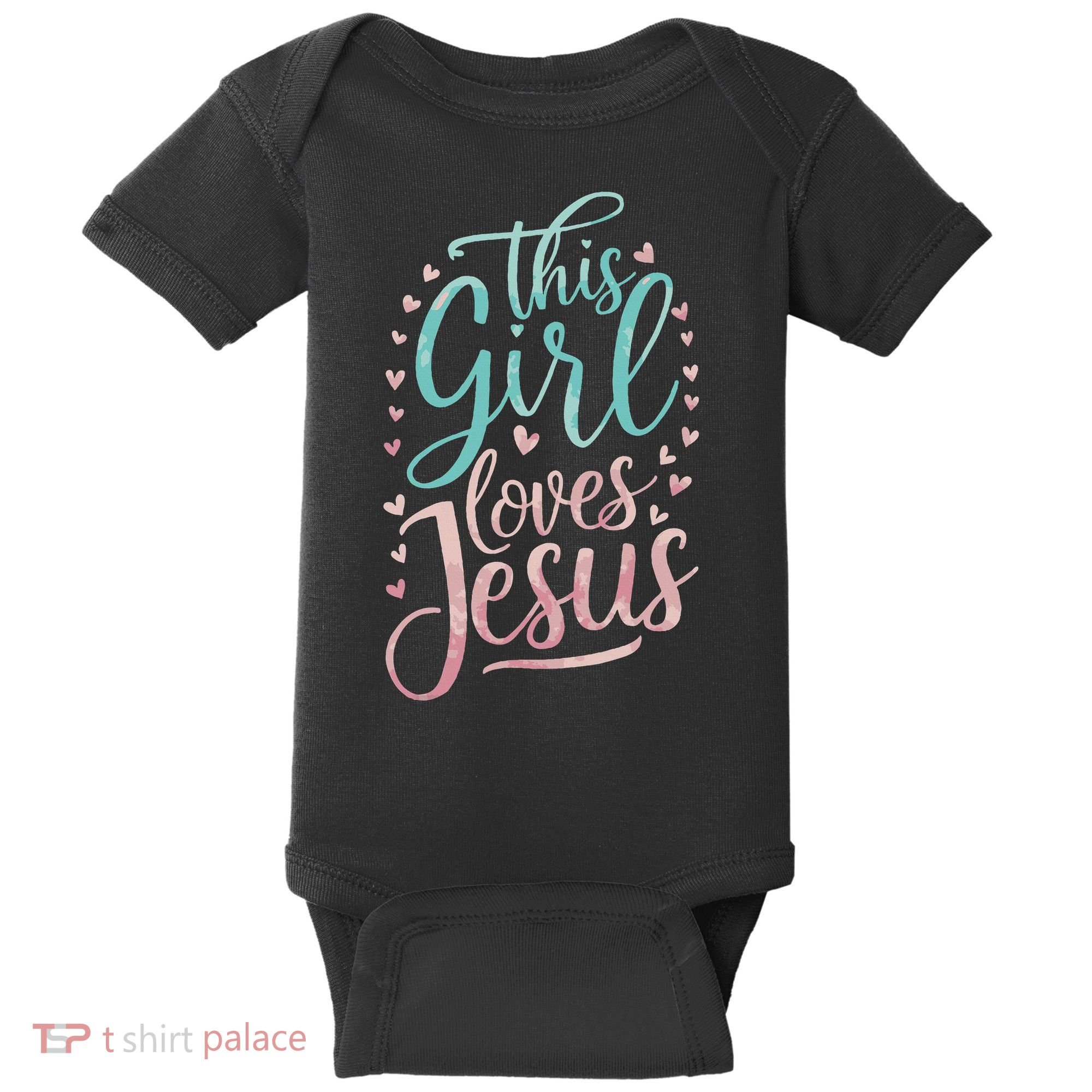 This Girl Loves Jesus Baby Bodysuit