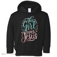 This Girl Loves Jesus Toddler Hoodie thumb 0