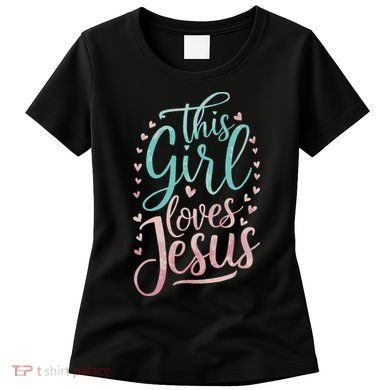 This Girl Loves Jesus Women's T-Shirt
