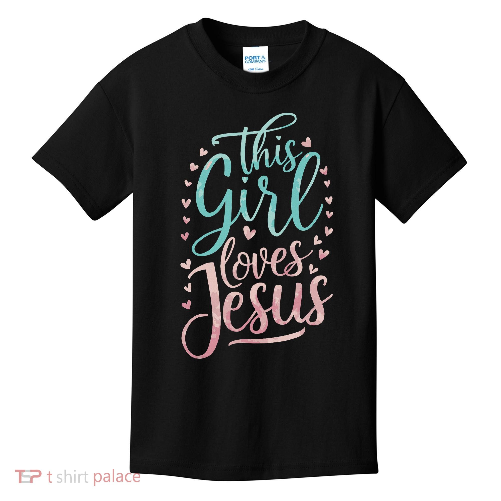 This Girl Loves Jesus Kids T-Shirt
