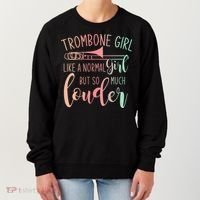 Trombone Girl Like A Normal Girl But Way Louder Trombone Women's Sweatshirt thumb 0