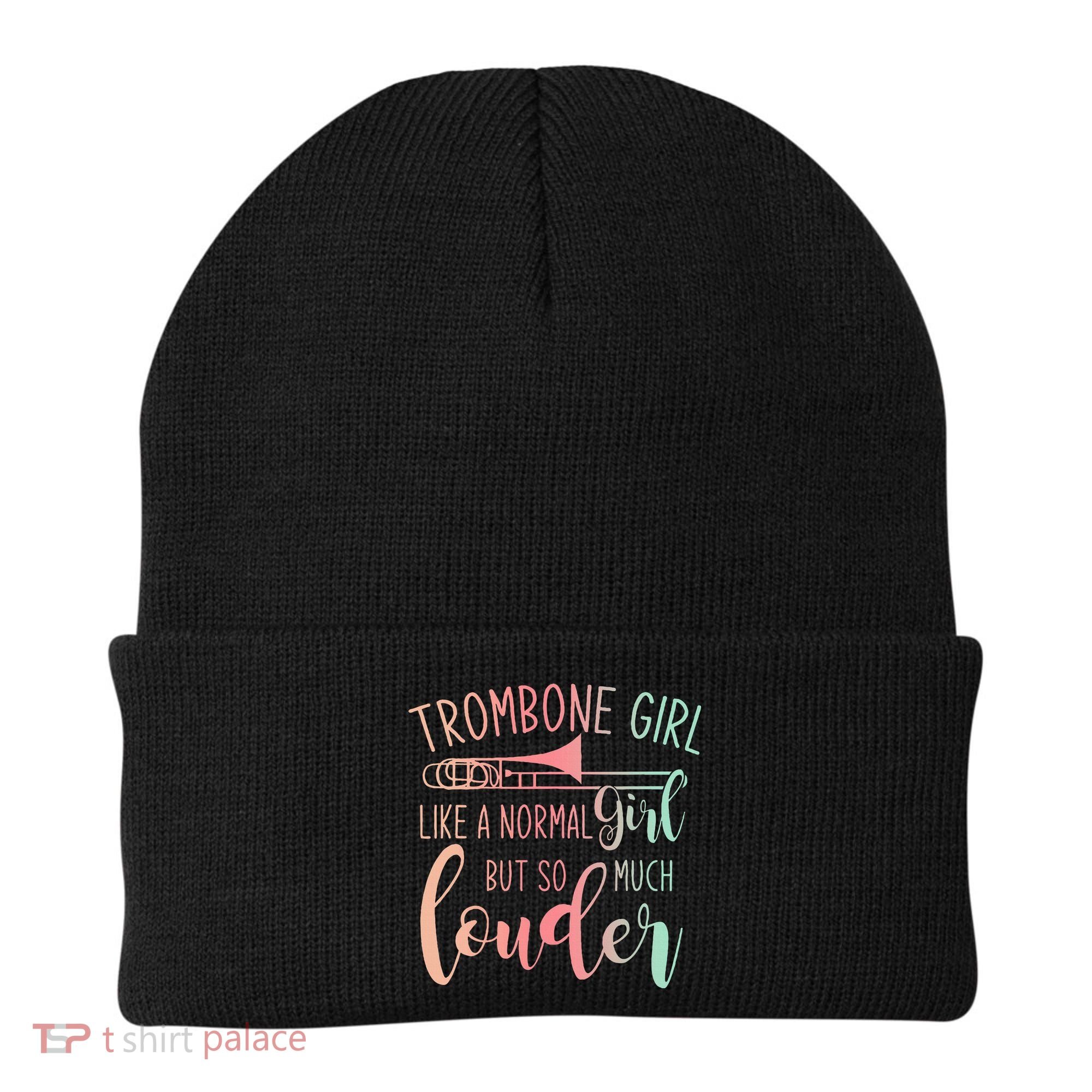 Trombone Girl Like A Normal Girl But Way Louder Trombone Beanie