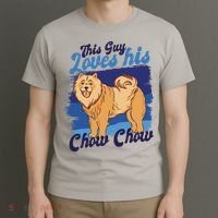 This Guy Loves His Chow Chow Dog T-Shirt thumb 3