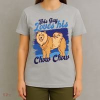 This Guy Loves His Chow Chow Dog T-Shirt thumb 4