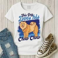 This Guy Loves His Chow Chow Dog Women's T-Shirt thumb 3
