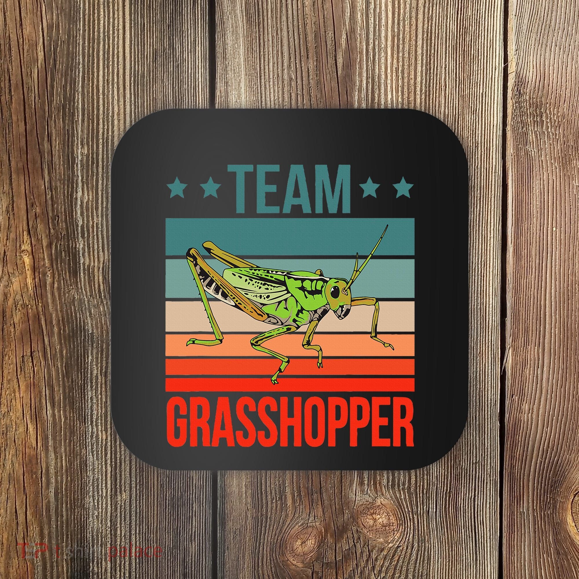 Team Grasshopper Locust Entomologist Insect Grasshopper Coaster