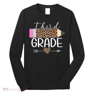 Third Grade Leopard Pencil Back To School Teachers Long Sleeve Shirt