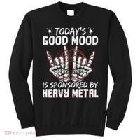 Today's Good Mood Is Sponsored By Heavy Metal Sweatshirt thumb 0