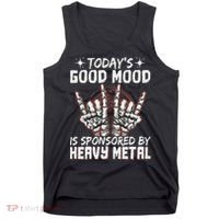 Today's Good Mood Is Sponsored By Heavy Metal Tank Top thumb 0