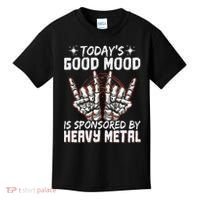 Today's Good Mood Is Sponsored By Heavy Metal Kids T-Shirt thumb 0