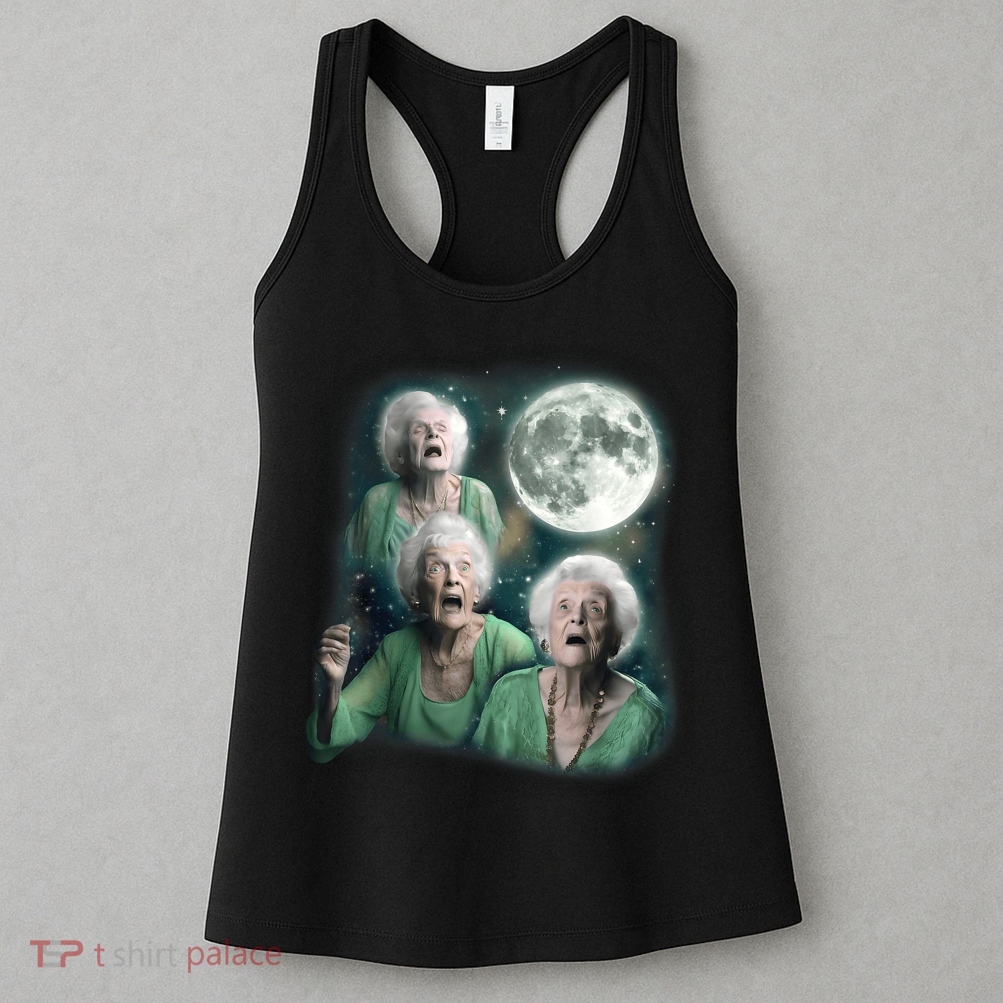 Three Granny Moon 3 Old Ladys Howling Weird Cursed Meme Women's Tank Top