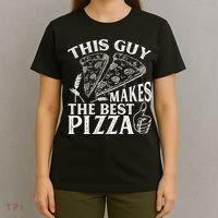 This Guy Makes The Best Pizza Gift Food Lover Pizza Baker Cool Gift T-Shirt thumb 4