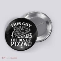 This Guy Makes The Best Pizza Gift Food Lover Pizza Baker Cool Gift Button thumb 0