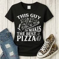 This Guy Makes The Best Pizza Gift Food Lover Pizza Baker Cool Gift Women's T-Shirt thumb 3