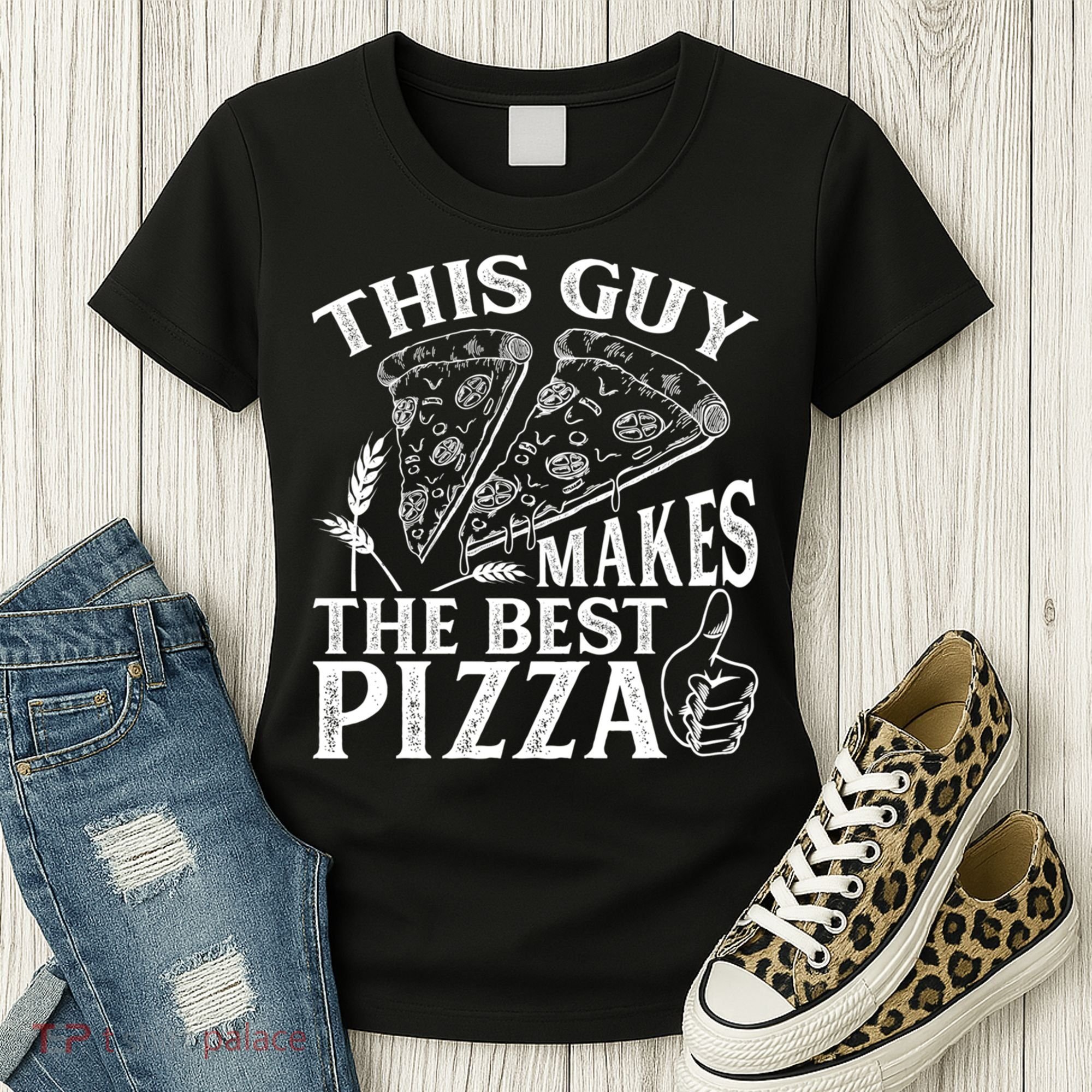 This Guy Makes The Best Pizza Gift Food Lover Pizza Baker Cool Gift Women's T-Shirt