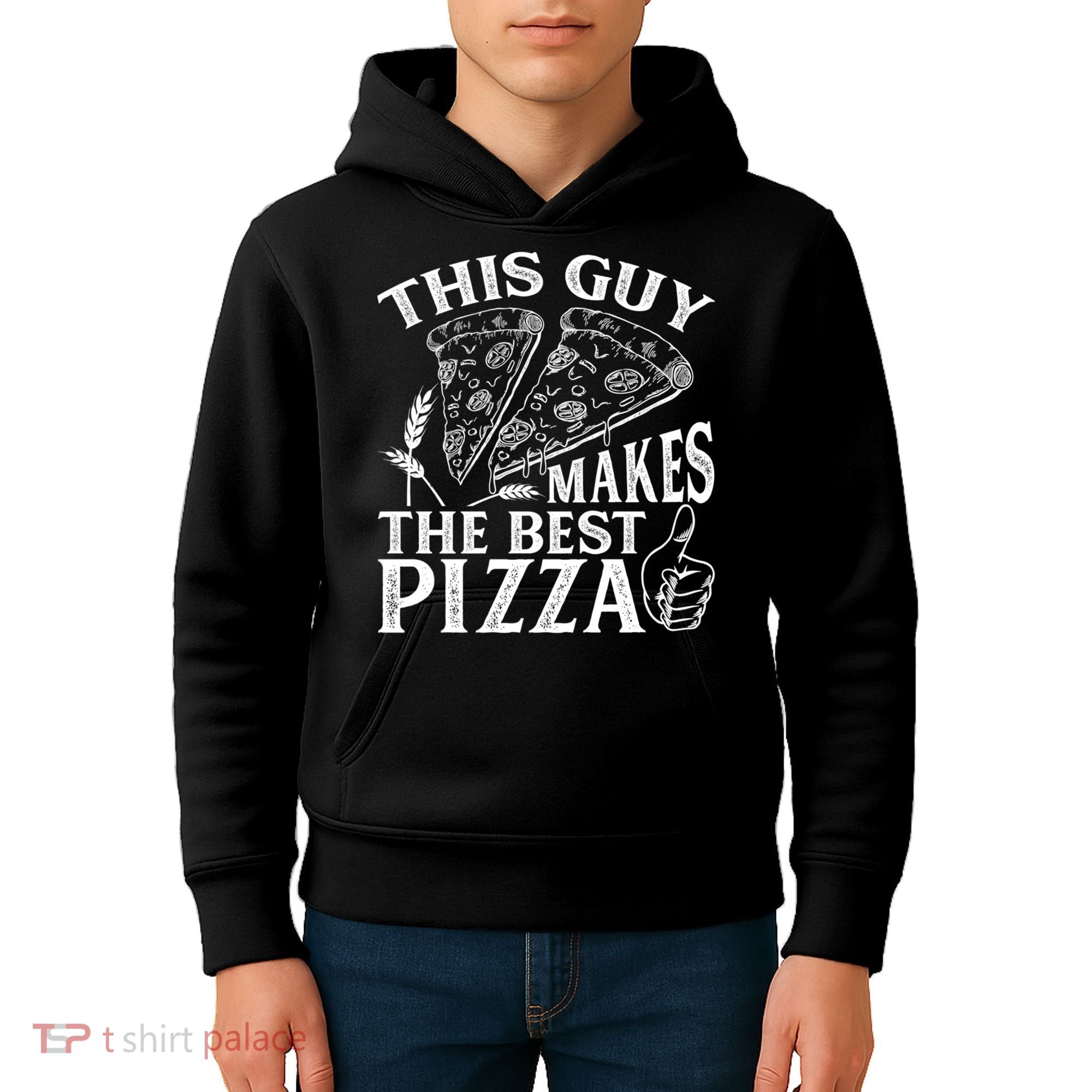 This Guy Makes The Best Pizza Gift Food Lover Pizza Baker Cool Gift Kids Hoodie