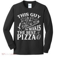 This Guy Makes The Best Pizza Gift Food Lover Pizza Baker Cool Gift Kids Long Sleeve Shirt thumb 0