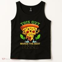 This Guy Makes The Best Pizza Tank Top thumb 2