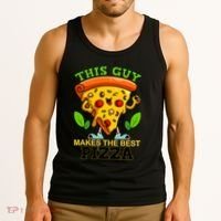 This Guy Makes The Best Pizza Tank Top thumb 3