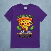This Guy Makes The Best Pizza T-Shirt thumb 5