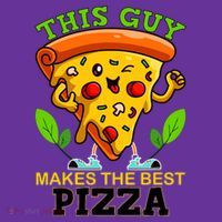 This Guy Makes The Best Pizza Button thumb 1