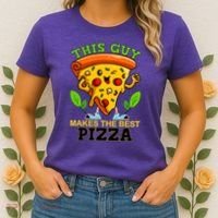 This Guy Makes The Best Pizza Women's T-Shirt thumb 2