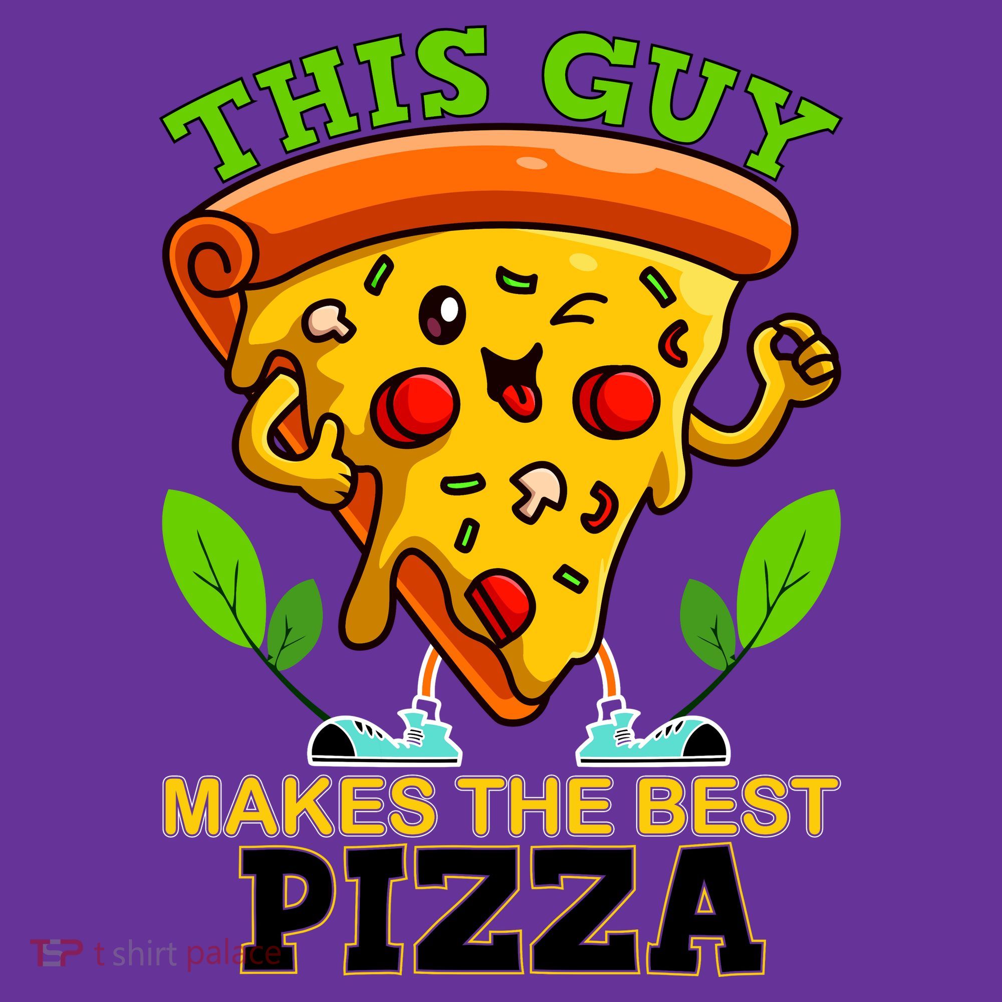 This Guy Makes The Best Pizza Women's T-Shirt