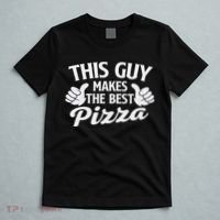 This Guy Makes The Best Pizza Food Lover Pizza Baker T-Shirt thumb 5