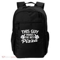 This Guy Makes The Best Pizza Food Lover Pizza Baker Backpack thumb 0