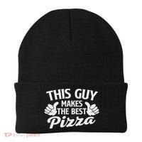 This Guy Makes The Best Pizza Food Lover Pizza Baker Beanie thumb 0