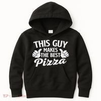 This Guy Makes The Best Pizza Food Lover Pizza Baker Kids Hoodie thumb 0