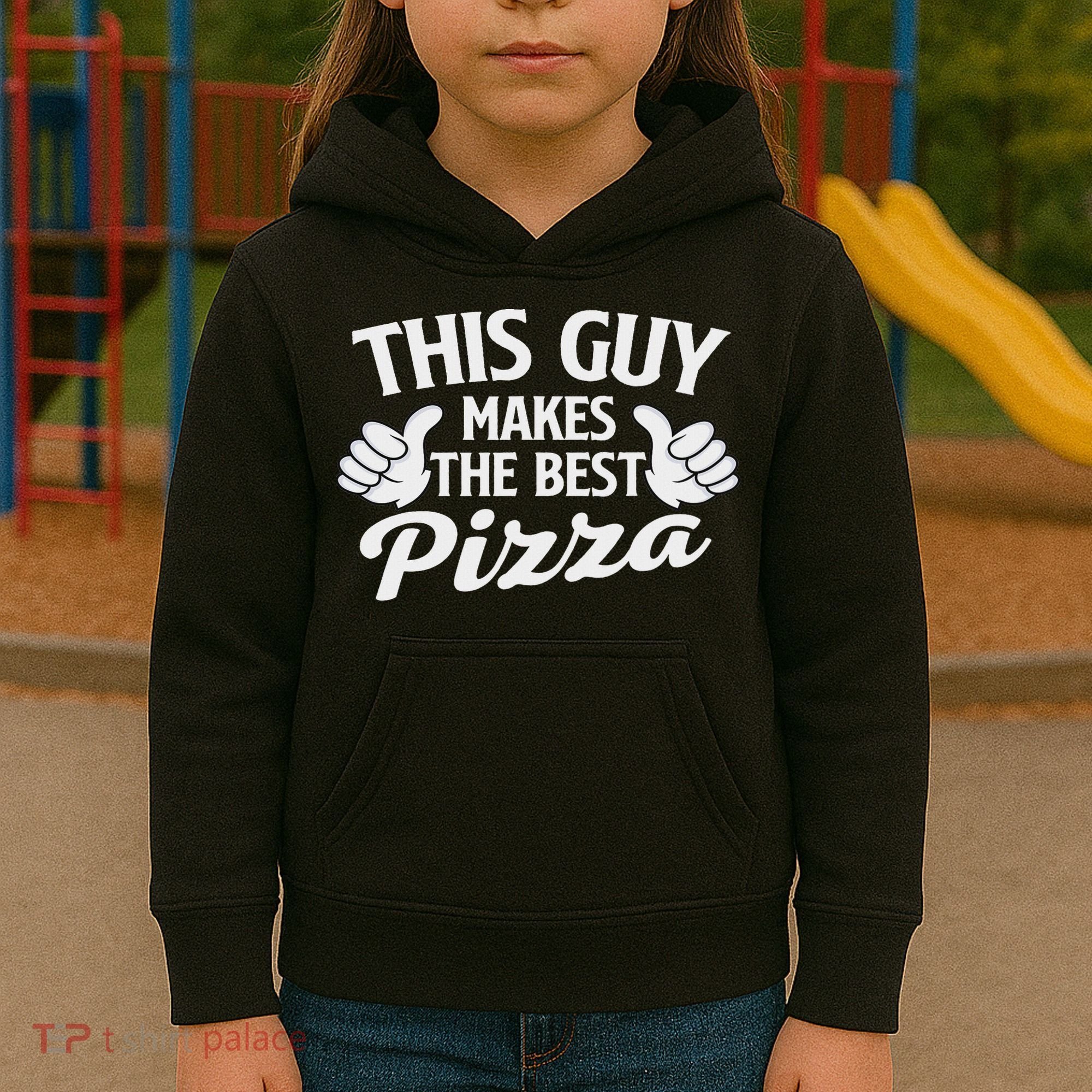 This Guy Makes The Best Pizza Food Lover Pizza Baker Kids Hoodie