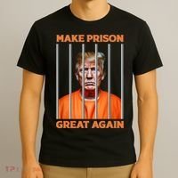 Trump Guilty Make Prison Great Again Donald Trump T-Shirt thumb 3