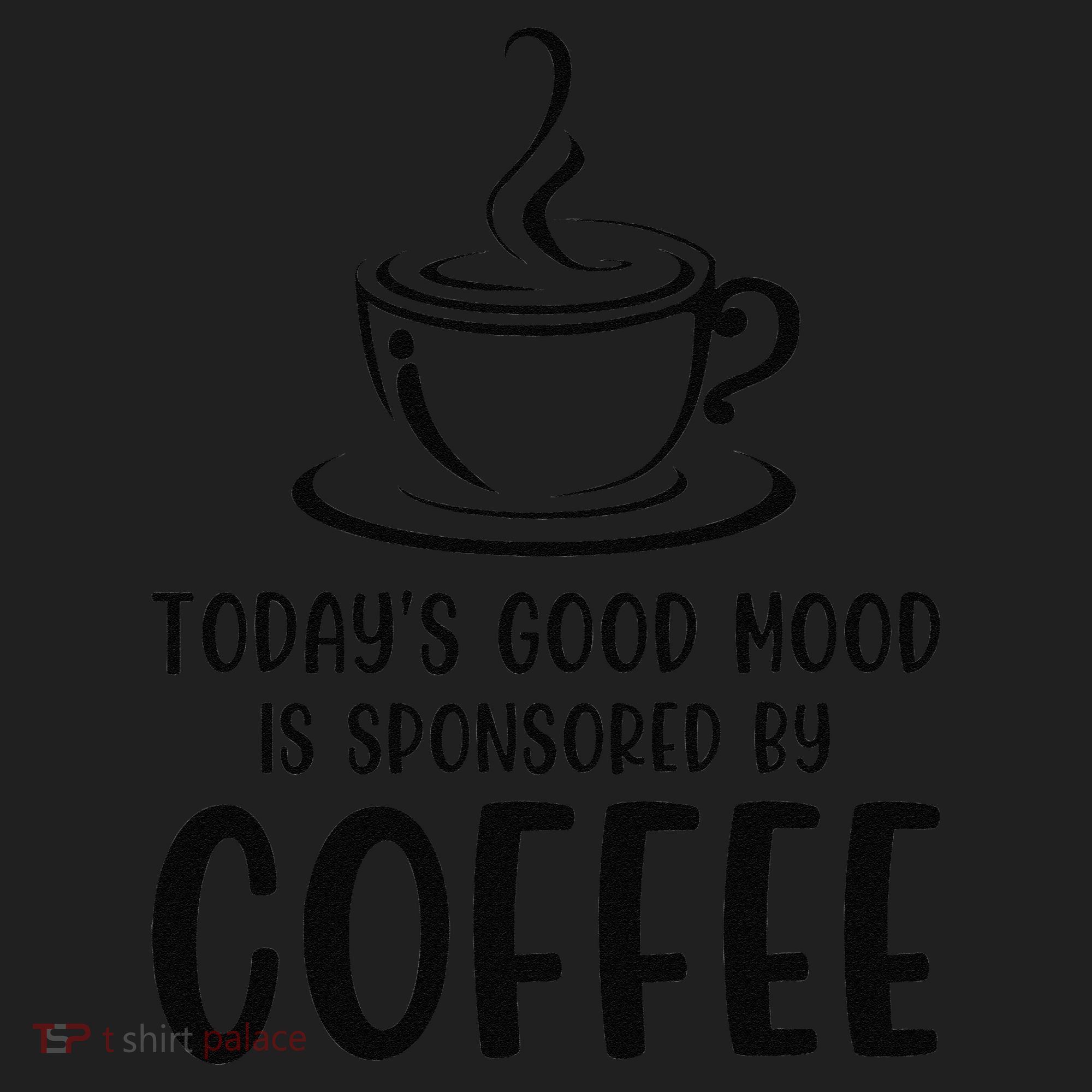 TodayS Good Mood Is Sponsored By Coffee Funny Coffee Lovers Golf Towel