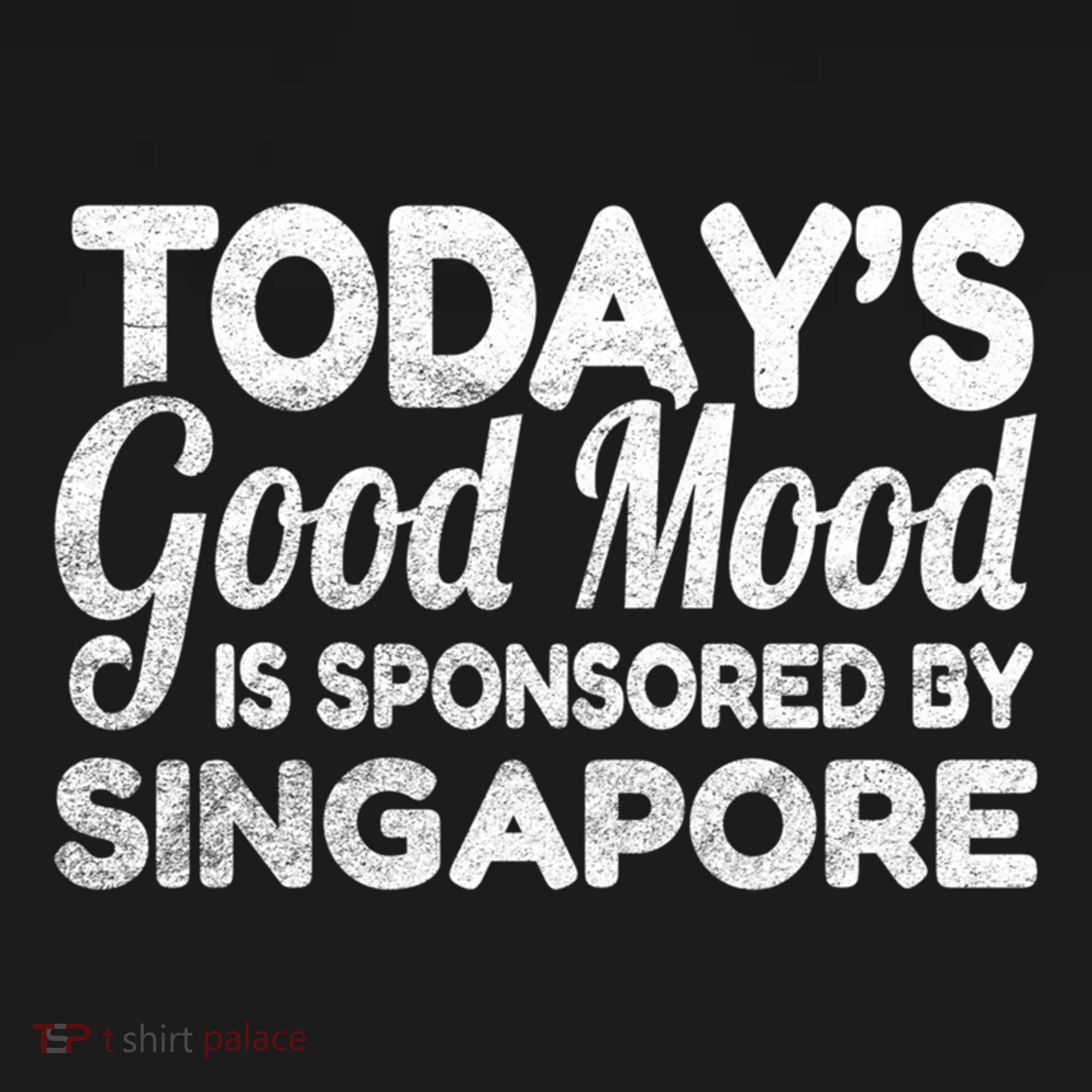 TodayS Good Mood Is Sponsored By Singapore Gift Women's Hoodie