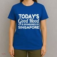 TodayS Good Mood Is Sponsored By Singapore Gift T-Shirt thumb 4