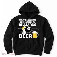 Today's Good Mood Sponsored By Billiards And Beer Gift For Father's Day Hoodie thumb 0