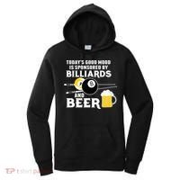 Today's Good Mood Sponsored By Billiards And Beer Gift For Father's Day Women's Hoodie thumb 0